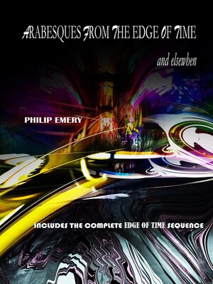 cover image of Arabesques from the Edge ofTime...& Elsewhen